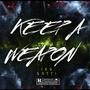 Keep A Weapon (Explicit)