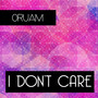 I Don't Care