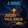 Banda J.Soul - Álbum Juízo e Vigilância