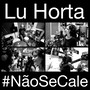 #Naosecale (feat. Helô Ribeiro, Mairah Rocha, Tais Balieiro & Kika)