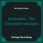 Invitation, the Complete Sessions (Hq Remastered)