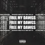 Free My Dawgs (Explicit)