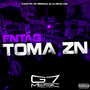 Então Toma Zn (Explicit)