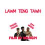 Lawm Teng Tawh (feat. Thang Thang & Key Mung) [Explicit]