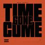 Time Gone Come Freestyle (Explicit)