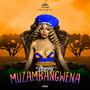 Muzambangwena (Explicit)