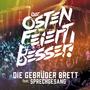 Der Osten feiert besser (feat. Sprechgesang) [Explicit]