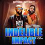 INDELIBLE IMPACT (Explicit)