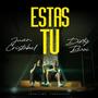 Estás Tú (Explicit)