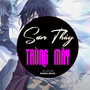 Sơn Thủy Trùng Mây (Sinkra Remix 2)