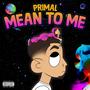 Mean to me (Explicit)