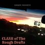 CLASH of The Rough Drafts (Explicit)