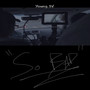 So Bad (Explicit)