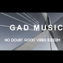 No Doubt Good Vibes Riddim