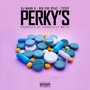 Perky's (feat. Big Foe Peaz & T23zy)