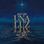 UNA LUZ ♡ (feat. Nass G)