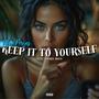 Keep It To Yourself (feat. Rachel Moto) [Explicit]