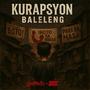 Kurapsyon Baleleng (feat. Apoc the Death Architect & DEZ)
