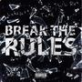 Break The Rules (feat. Tankmadedis) [Explicit]