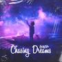 Chasing Dreams (Explicit)