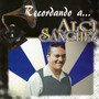 Recordando a... Alci Sánchez