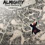 Almighty (feat. Ishan Naseem) [Explicit]