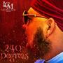 240 Degreez (Explicit)