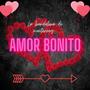 Amor Bonito (feat. Legado de san José)