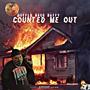 COUNTED ME OUT (Explicit)