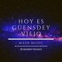 Hoy Es Güensdey Viejo (Extended Version)