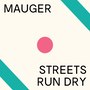 Streets Run Dry