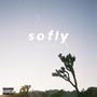 So Fly (Explicit)