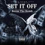 Set It Off (Explicit)