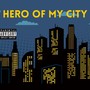 Hero of My City (Explicit)