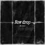 Now Drop (Remix) [Explicit]