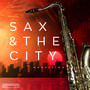 Sax & the City (Extended Mix)