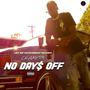 No Days Off (Explicit)