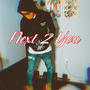 Next 2 You (Explicit)