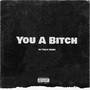 You A ***** (Explicit)