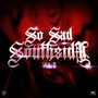 So Sad Southside, Vol. II (Explicit)