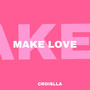 Make Love