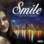 Smile (feat. Masetti) [Explicit]