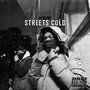 Streets Cold (Explicit)