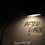 After Dark x Come Over