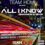 All I Know (feat. Waydah Blacc, Jus One, Money Bagz & Swave Sevah) [Explicit]