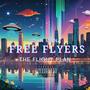 FREE FLYERS: THE FLIGHT PLAN (Explicit)