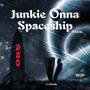 Junkie Onna Spaceship (Explicit)