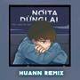 Nơi Ta Dừng Lại (Huann Remix)