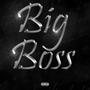 BIG BOSS (Explicit)