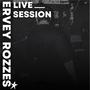 Ervey Rozzes (Live Session)